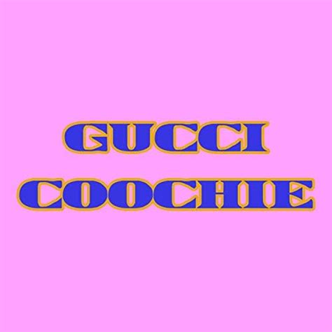 gucci coochie